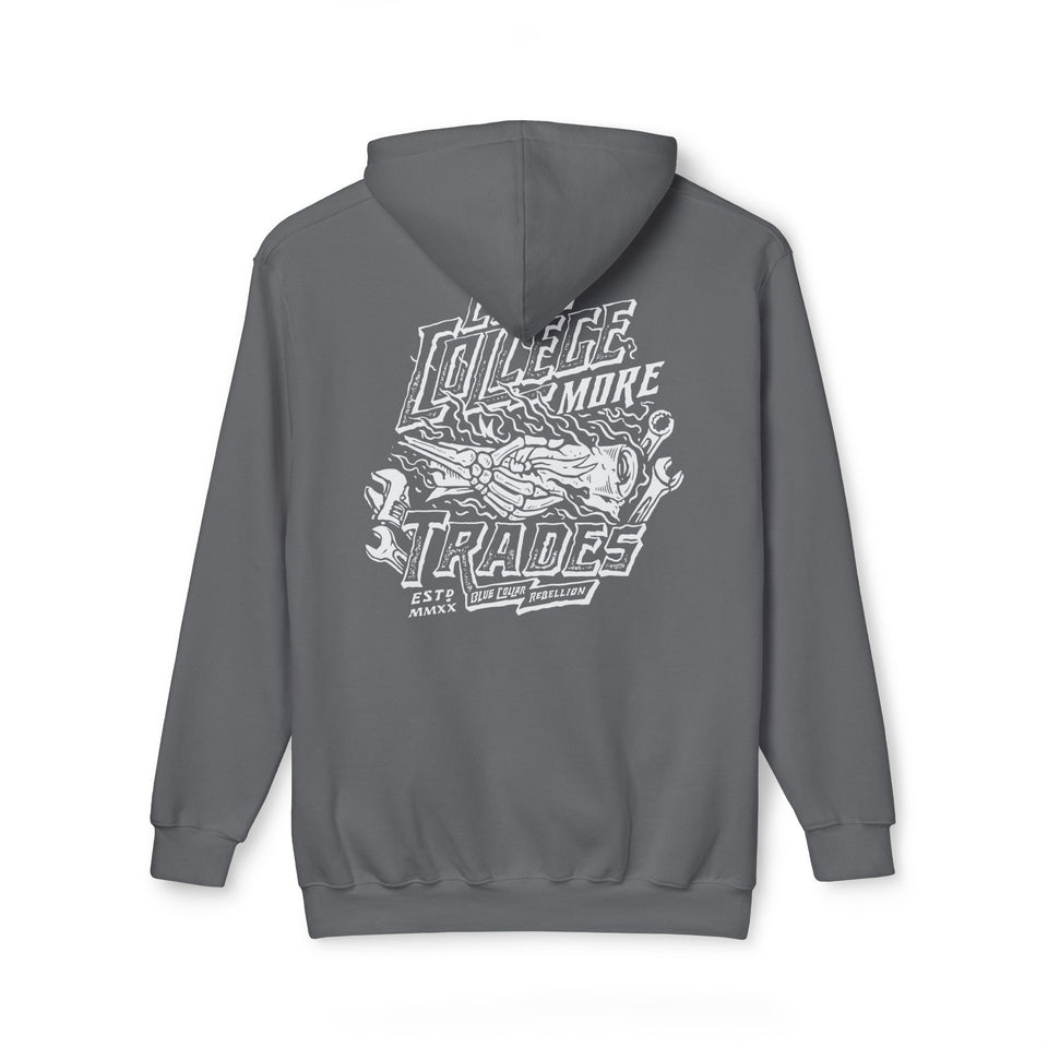 "Less College More Trades"  Hoodie