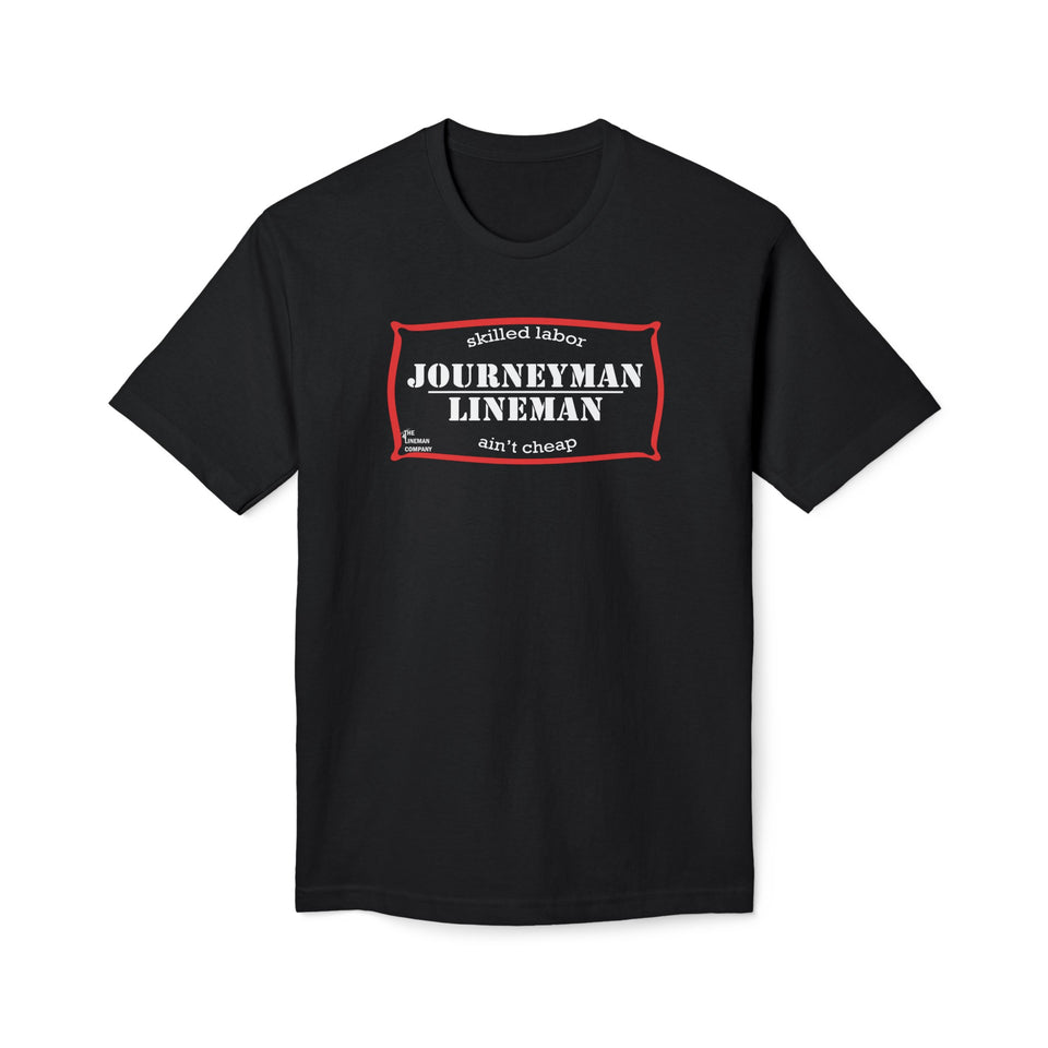 "Skilled Labor Ain't Cheap" T-Shirt