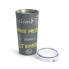 "I Climb More Poles Than Stripper" Stainless Steel 20oz Tumbler