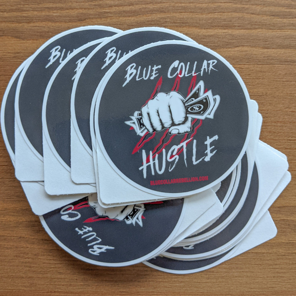 "Blue Collar Hustle" 2.5x2.5" Sticker