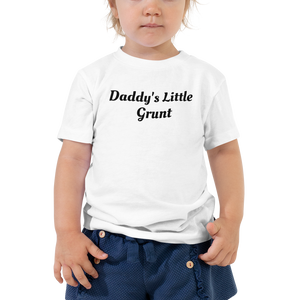 "Daddy's Little Grunt" Toddler Short Sleeve Tee