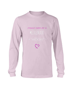 "Proud Mom of a Lineman" Long Sleeve T-Shirt (7 Colors)