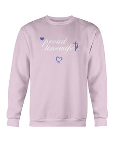 "Proud Linewife" Crewneck Sweatshirt (7 Colors)