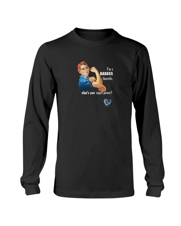"Badass Linewife" Long Sleeve T-Shirt (11 Colors)